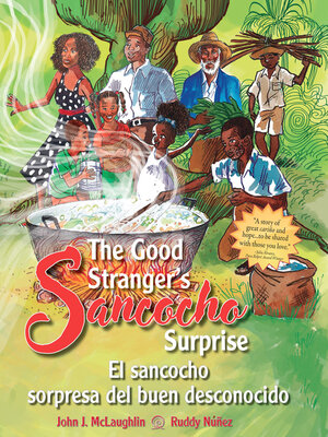 cover image of The Good Stranger's Sancocho Surprise/El sancocho sorpresa del buen desconocido (Bilingual Edition)